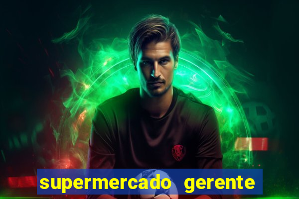 supermercado gerente simulator dinheiro infinito